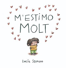 M'ESTIMO MOLT | 9788448871871 | SERRANO, LUCÍA
