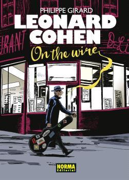LEONARD COHEN :  ON THE WIRE | 9788467951097 | GIRARD; PHILIPPE