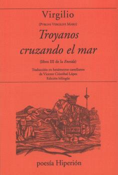 TROYANOS CRUZANDO EL MAR (LIBRO III DE LA ENEIDA) | 9788490022672 | VV. AA.