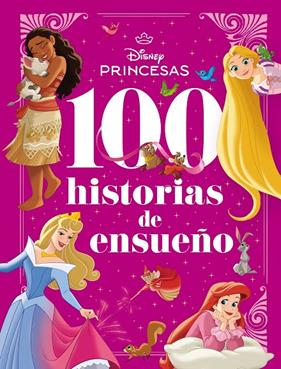 PRINCESAS DISNEY : 100 HISTORIAS DE ENSUEÑO | 9791387526511