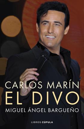 CARLOS MARÍN : EL DIVO | 9788448042981 | BARGUEÑO, MIGUEL ÁNGEL