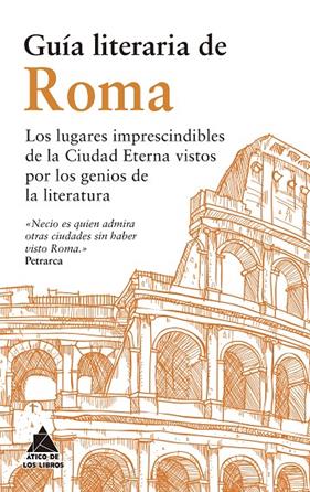 GUÍA LITERARIA DE ROMA | 9791387592189 | ESTRABÓN/DE MONTAIGNE, MICHEL;GIBBON, EDWARD;SMOLLETT, TOBIAS;VON GOETHE, JOHANN WOLFGANG/DE CHATEAU