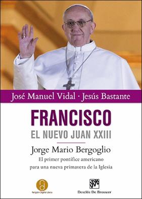 FRANCISCO EL NUEVO PAPA JUAN XXIII | 9788433026347 | BERGOGLIO, JORGE MARIO