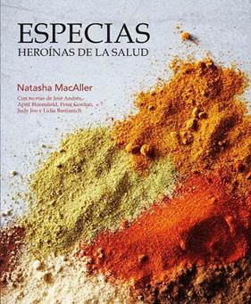 ESPECIAS : HEROINAS DE LA SALUD | 9788416407316 | MACALLER, NATASHA