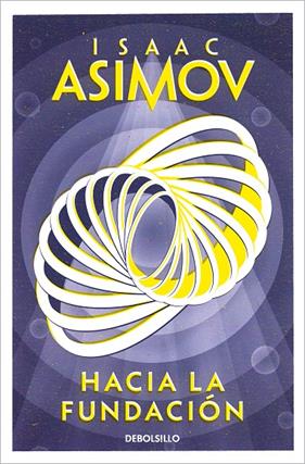 HACIA LA FUNDACIÓN  | 9788466362740 | ASIMOV, ISAAC