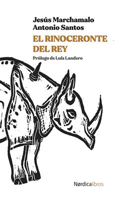 RINOCERONTE DEL REY, EL | 9788418451683 | MARCHAMALO GARCÍA, JESÚS