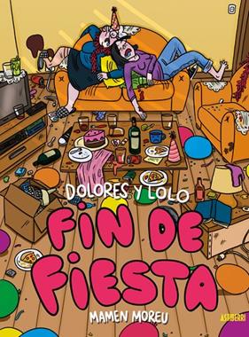 DOLORES Y LOLO 4 ; FIN DE FIESTA | 9788410332461 | MOREU, MAMEN