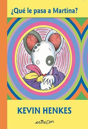 ¿QUÉ LE PASA A MARTINA? | 9791387878108 | HENKES, KEVIN