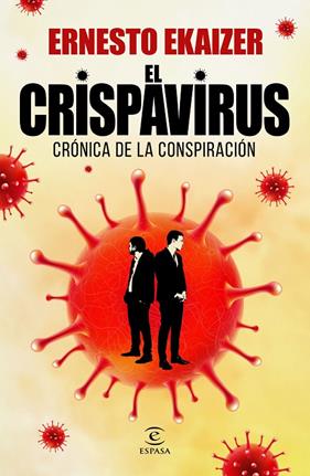 CRISPAVIRUS, EL CRONICA DE LA CONSPIRACION | 9788467060386 | EKAIZER, ERNESTO