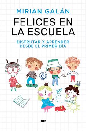FELICES EN LA ESCUELA | 9788411323154 | GALÁN MARQUÉS, MIRIAN