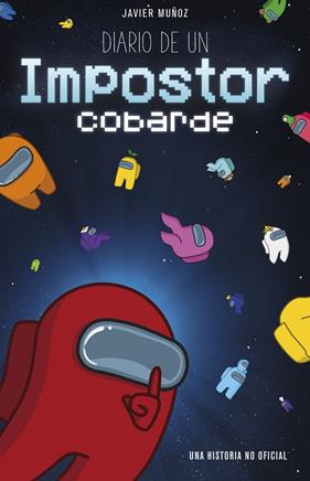 * DIARIO DE UN IMPOSTOR COBARDE | 9788408238225 | MUÑOZ RUIZ, JAVIER