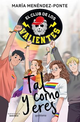 CLUB DE LOS VALIENTES 3 : TAL Y COMO ERES | 9788418798900 | MENÉNDEZ-PONTE, MARÍA