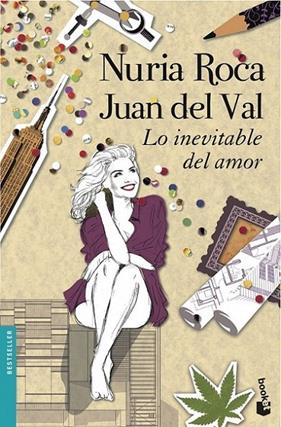 LO INEVITABLE DEL AMOR | 9788408118879 | ROCA, NURIA ; VAL, JUAN VAL