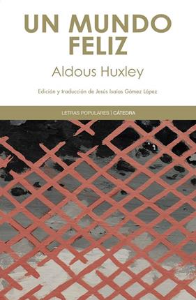 UN MUNDO FELIZ | 9788437631370 | HUXLEY, ALDOUS