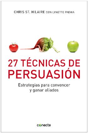27 TECNICAS DE PERSUASION | 9788493869366 | HILAIRE, CHRIS ST ; PADWA, LYNETTE