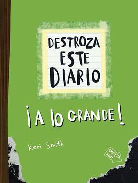 DESTROZA ESTE DIARIO A LO GRANDE (VERDE FLÚOR) | 9788449344589 | SMITH, KERI