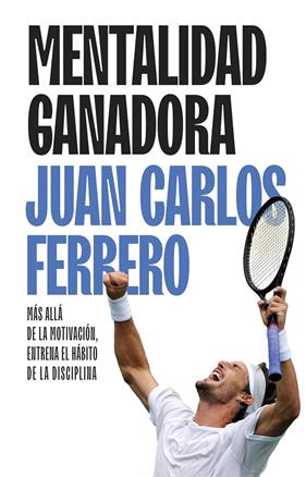 MENTALIDAD GANADORA | 9788411005463 | FERRERO, JUAN CARLOS