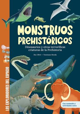 MONSTRUOS PREHISTÓRICOS | 9788413615448 | OLIVÉ, ROC ; RONDA, TOMMASO