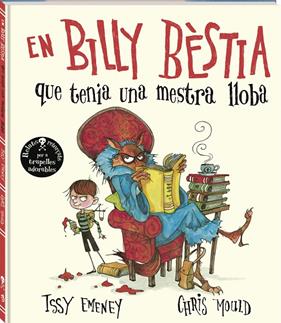 EN BILLY BÈSTIA QUE TENIA UNA MESTRA LLOBA | 9788419913630 | EMENEY, ISSY ; MOULD, CHRIS