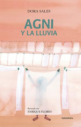 AGNI Y LA LLUVIA | 9788484643036 | SALES, DORA ; FLORES, ENRIQUE