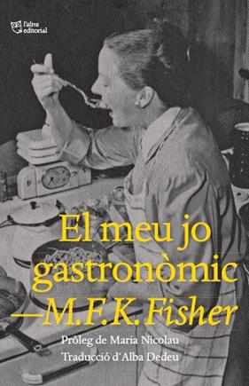 MEU JO GASTRONÒMIC, EL | 9788412572445 | FISHER, M.F.K