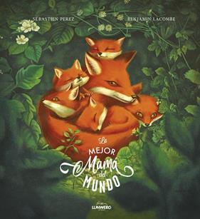 MEJOR MAMÁ DEL MUNDO, LA | 9788418820465 | LACOMBE, BENJAMIN ; PEREZ, SÉBASTIEN