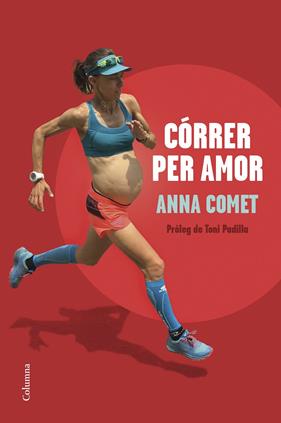 CÓRRER PER AMOR | 9788466428644 | COMET, ANNA