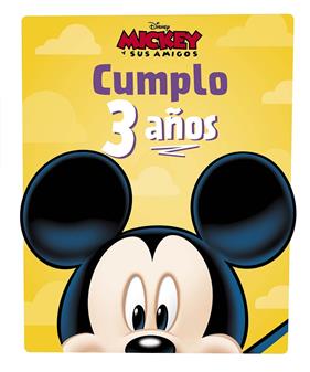 MICKEY : CUMPLO 3 AÑOS | 9788418940026