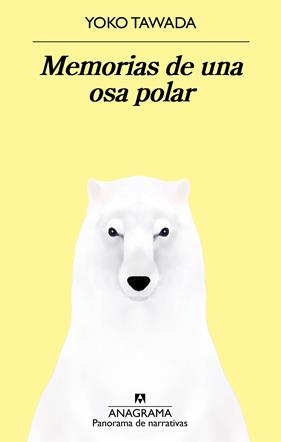MEMORIAS DE UNA OSA POLAR | 9788433979995 | TAWADA, YOKO