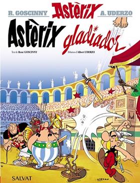 ASTERIX GLADIADOR | 9788469602843 | GOSCINNY, R. I A. UDERZO