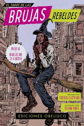 TAROT DE LAS BRUJAS REBELDES, EL | 9788411720915 | LATTARI, CECILIA ; CHEN, TIANQUI