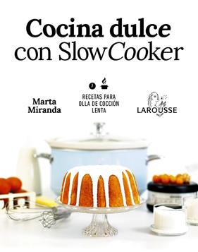 COCINA DULCE CON SLOW COOKER | 9788417273644 | MIRANDA, MARTA