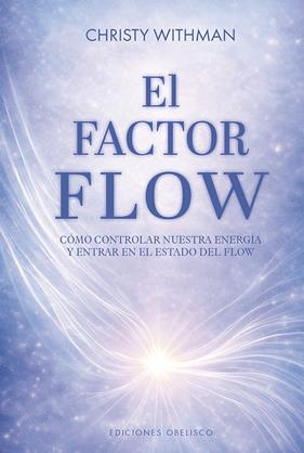 FACTOR FLOW, EL | 9788411724272 | WHITMAN, CHRISTY