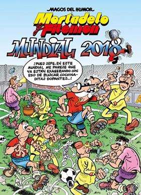MORTADELO Y FILEMÓN : MUNDIAL 2018 | 9788402432032 | IBÁÑEZ, FRANCISCO