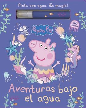 PEPPA PIG : AVENTURAS BAJO EL AGUA | 9788448870454