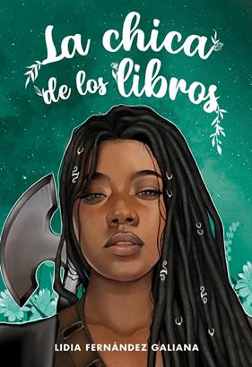 CHICA DE LOS LIBROS, LA  | 9788418002359 | FERNÁNDEZ GALIANA, LIDIA