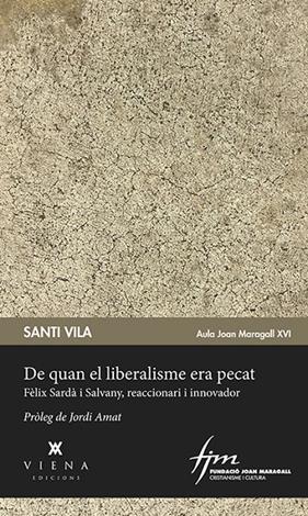 DE QUAN EL LIBERALISME ERA PECAT | 9788483300176 | VILA, SANTI