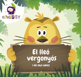 UN LLEO MOLT VERGONYOS ( I ELS SEUS AMICS ) | 9788417922221 | POT PETIT
