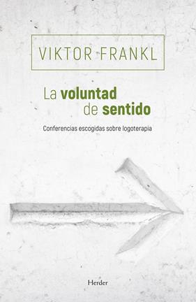 VOLUNTAD DE SENTIDO, LA | 9788425454769 | FRANKL, VIKTOR