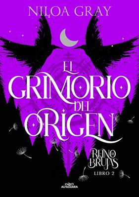 GRIMORIO DEL ORIGEN, EL | 9788419688095 | GRAY, NILOA