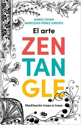 ARTE ZENTANGLE, EL | 9788413142999 | TOVAR, MARÍA ; PÉREZ CRESPO, MERCEDES
