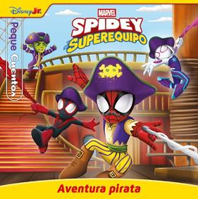 SPIDEY Y SU SUPEREQUIPO : AVENTURA PIRATA | 9788410362406
