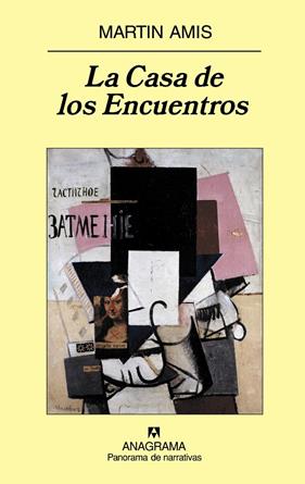 CASA DE LOS ENCUENTROS, LA | 9788433974686 | AMIS, MARTIN