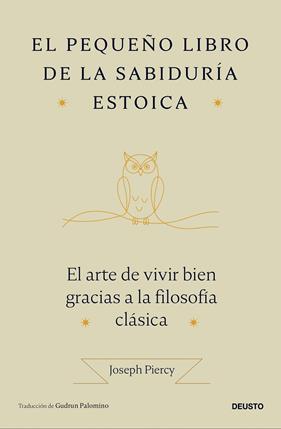 PEQUEÑO LIBRO DE LA SABIDURÍA ESTOICA, EL | 9788423440184 | PIERCY, JOSEPH