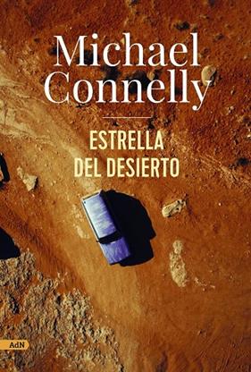 ESTRELLA DEL DESIERTO  | 9788411481649 | CONNELLY, MICHAEL