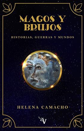 MAGOS Y BRUJOS | 9788418082733 | CAMACHO, HELENA