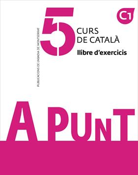 A PUNT 5 : LLIBRE D'EXERCICIS C1 | 9788491912279 | VILAGRASA GRANDIA, ALBERT