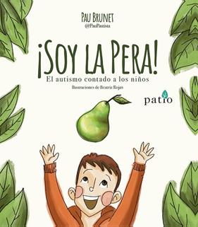 SOY LA PERA! (AUTISME) | 9788410243811 | BRUNET, PAU