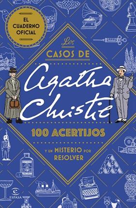 CASOS DE AGATHA CHRISTIE : 100 ACERTIJOS Y UN MISTERIO POR RESOLVER | 9788467077841