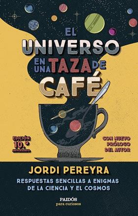 UNIVERSO EN UNA TAZA DE CAFÉ, EL | 9788449343520 | PEREYRA, JORDI